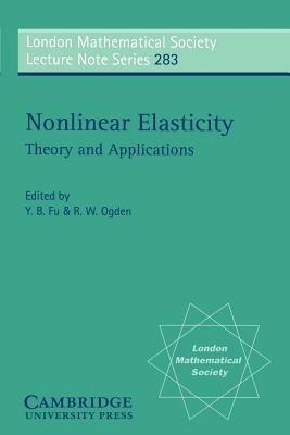 Nonlinear Elasticity: Theory and Applications - cover