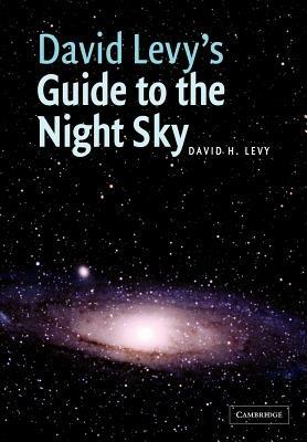 David Levy's Guide to the Night Sky - David H. Levy - cover