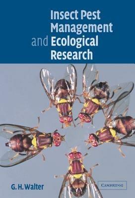 Insect Pest Management and Ecological Research - G. H. Walter - cover