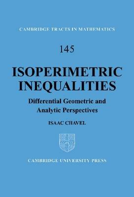 Isoperimetric Inequalities: Differential Geometric and Analytic Perspectives - Isaac Chavel - cover