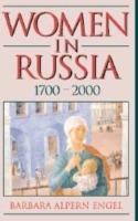 Women in Russia, 1700–2000 - Barbara Alpern Engel - cover