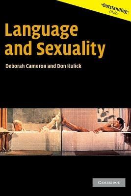 Language and Sexuality - Deborah Cameron,Don Kulick - cover