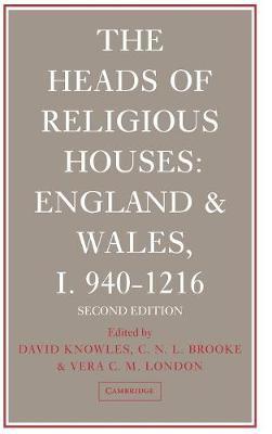 The Heads of Religious Houses - David Knowles,C. N. L. Brooke,Vera C. M. London - cover