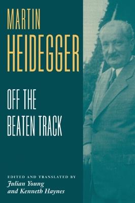 Heidegger: Off the Beaten Track - Martin Heidegger - cover