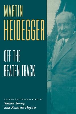 Heidegger: Off the Beaten Track - Martin Heidegger - cover