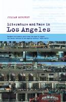 Literature and Race in Los Angeles