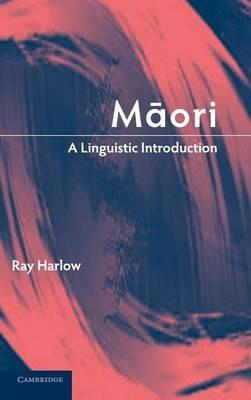 Maori: A Linguistic Introduction - Ray Harlow - cover