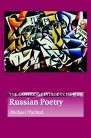 The Cambridge Introduction to Russian Poetry - Michael Wachtel - cover