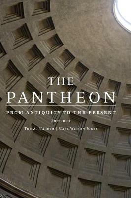The Pantheon: From Antiquity to the Present - cover