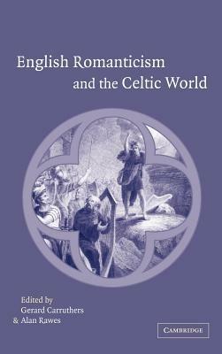 English Romanticism and the Celtic World - cover