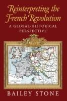Reinterpreting the French Revolution: A Global-Historical Perspective