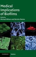 Medical Implications of Biofilms - cover