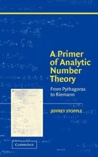 A Primer of Analytic Number Theory: From Pythagoras to Riemann - Jeffrey Stopple - cover