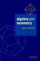 Algebra and Geometry - Alan F. Beardon - cover