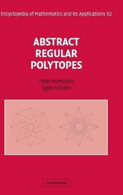Abstract Regular Polytopes - Peter McMullen,Egon Schulte - cover