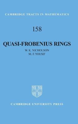 Quasi-Frobenius Rings - W. K. Nicholson,M. F. Yousif - cover