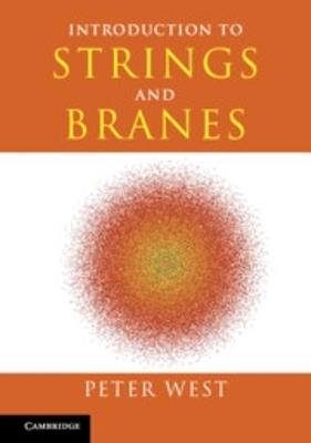 Introduction to Strings and Branes - Peter West - cover