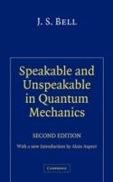 Speakable and Unspeakable in Quantum Mechanics: Collected Papers on Quantum Philosophy - J. S. Bell - cover