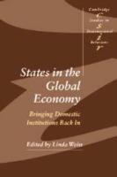 States in the Global Economy: Bringing Domestic Institutions Back In - cover