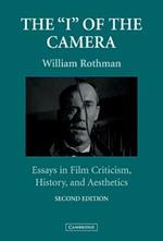 The 'I' of the Camera: Essays in Film Criticism, History, and Aesthetics