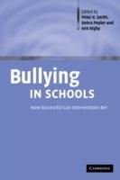 Bullying in Schools: How Successful Can Interventions Be?