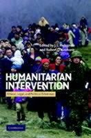 Humanitarian Intervention: Ethical, Legal and Political Dilemmas - cover