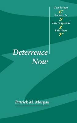 Deterrence Now - Patrick M. Morgan - cover