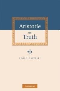 Aristotle on Truth - Paolo Crivelli - cover