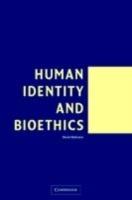 Human Identity and Bioethics - David DeGrazia - cover