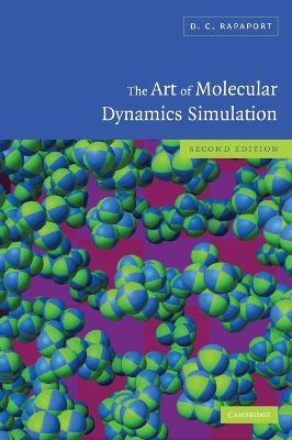 The Art of Molecular Dynamics Simulation - D. C. Rapaport - cover
