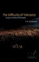 The Difficulty of Tolerance: Essays in Political Philosophy - T. M. Scanlon - cover