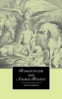 Romanticism and Animal Rights - David Perkins - cover