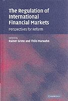 The Regulation of International Financial Markets: Perspectives for Reform