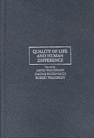 Quality of Life and Human Difference: Genetic Testing, Health Care, and Disability - cover
