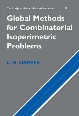 Global Methods for Combinatorial Isoperimetric Problems - L. H. Harper - cover