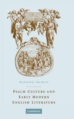 Psalm Culture and Early Modern English Literature - Hannibal Hamlin - cover