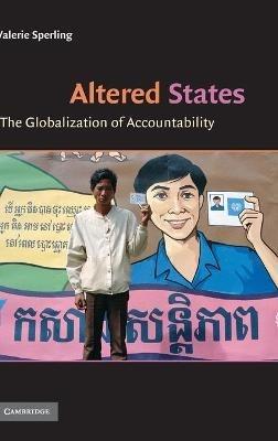 Altered States: The Globalization of Accountability - Valerie Sperling - cover