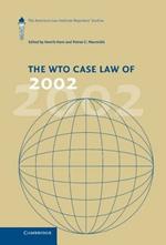 The WTO Case Law of 2002: The American Law Institute Reporters' Studies