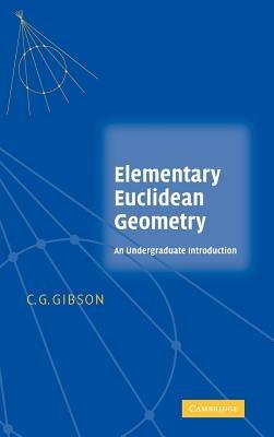 Elementary Euclidean Geometry: An Introduction - C. G. Gibson - cover