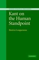 Kant on the Human Standpoint - Béatrice Longuenesse - cover