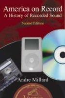 America on Record: A History of Recorded Sound