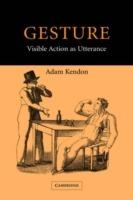 Gesture: Visible Action as Utterance