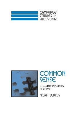 Common Sense: A Contemporary Defense - Noah Lemos - cover