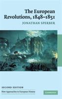 The European Revolutions, 1848–1851