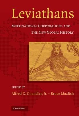 Leviathans: Multinational Corporations and the New Global History - cover