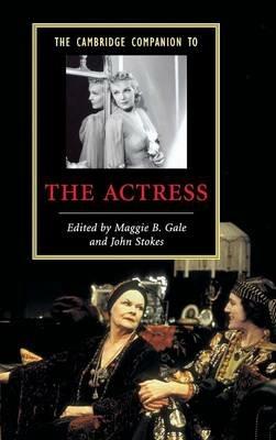 The Cambridge Companion to the Actress - John Stokes - cover
