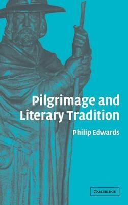 Pilgrimage and Literary Tradition - Philip Edwards - cover