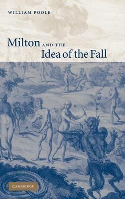 Milton and the Idea of the Fall - William Poole - cover