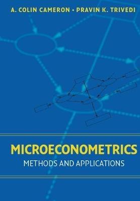 Microeconometrics: Methods and Applications - A. Colin Cameron,Pravin K. Trivedi - cover