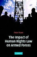 The Impact of Human Rights Law on Armed Forces
